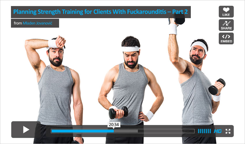 planning-strength-training-for-clients-with-fuckarounditis-part-2
