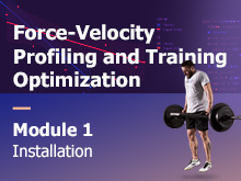 Force-Velocity Profiling and Training Optimization Course – MODULE 1