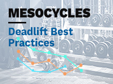 Mesocycles Course – Lesson 11: Deadlift Best Practices