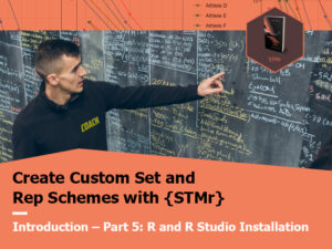 Create Custom Set and Rep Schemes With {STMr} – Module1: Introduction Part 5